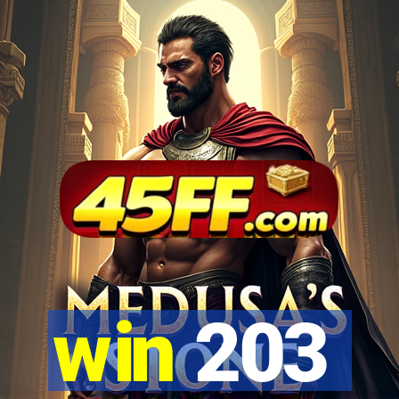 win 203